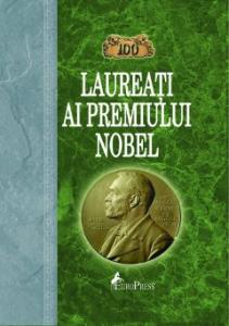 100 de Laureati ai premiului Nobel